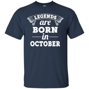 Legends are born in October shirt, hoodie, tank
